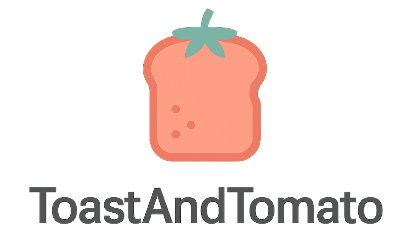 ToastAndTomato